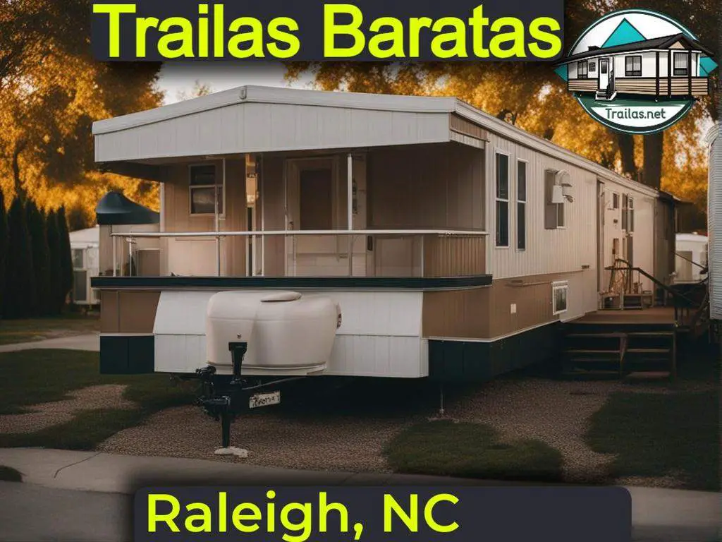 Parques de trailas baratos en alquiler con información de contacto y direcciones para vivir con bajo presupuesto en Raleigh, Carolina del Norte (North Carolina).