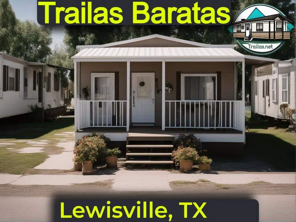 Teléfonos y direcciones de parques de trailas en renta para una vivienda asequible y rentable en Lewisville, Texas.