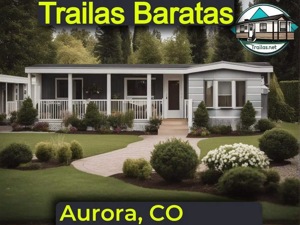 Encuentra parques de trailas en renta económicos con teléfonos y direcciones para una vida rentable en Aurora, Colorado.