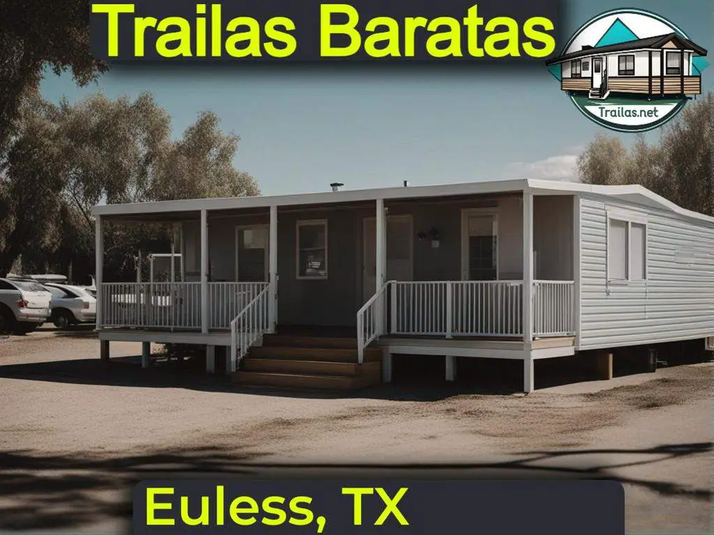 Encuentra parques de trailas con precios económicos y detalles de contacto para una renta accesible en Euless, Texas.
