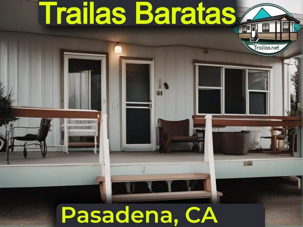 Explora parques de trailas en renta económicos con información de contacto y detalles de dirección para una vida sin lujos en Pasadena, California.