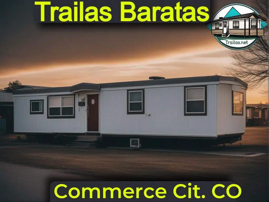 Parques de trailas baratas en renta con información de contacto y direcciones convenientes en Commerce City, Colorado.