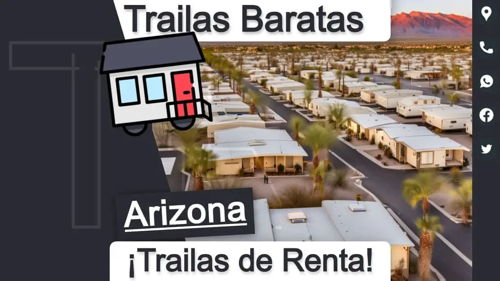 Parques de trailas baratos en alquiler con información de contacto y direcciones para una vivienda alcanzable en el estado de Arizona.