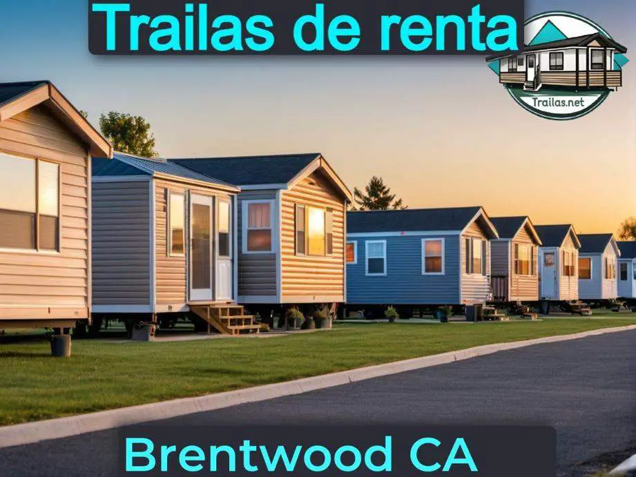 Parqueaderos y parques de trailas de renta disponibles para vivir cerca de Brentwood CA