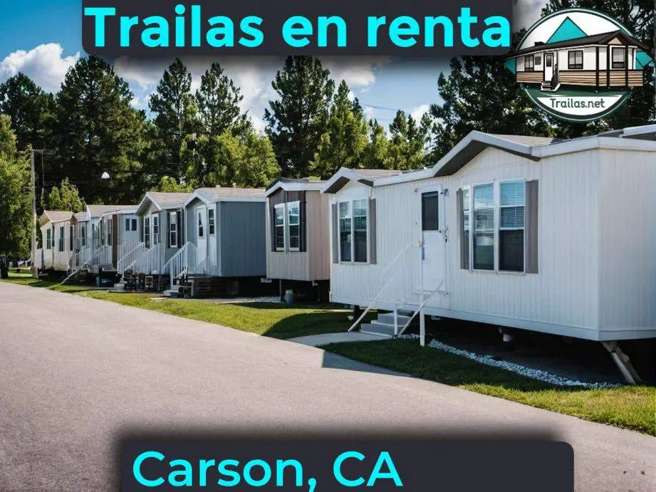 Parqueaderos y parques de trailas de renta disponibles para vivir cerca de Carson CA