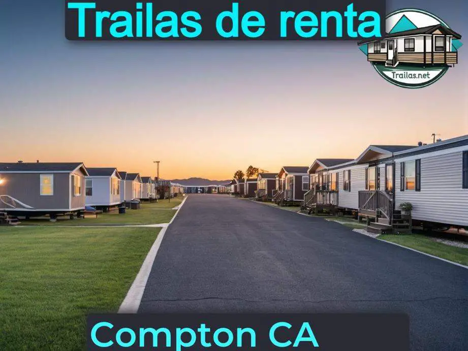 Parqueaderos y parques de trailas de renta disponibles para vivir cerca de Compton CA