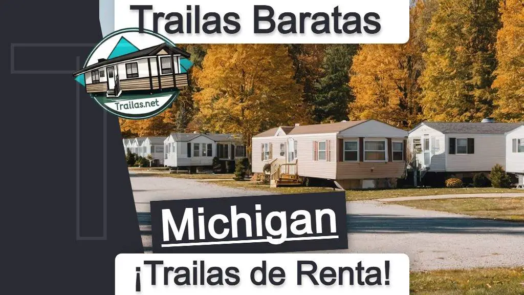 Trailas y casas de renta para vivir en Michigan