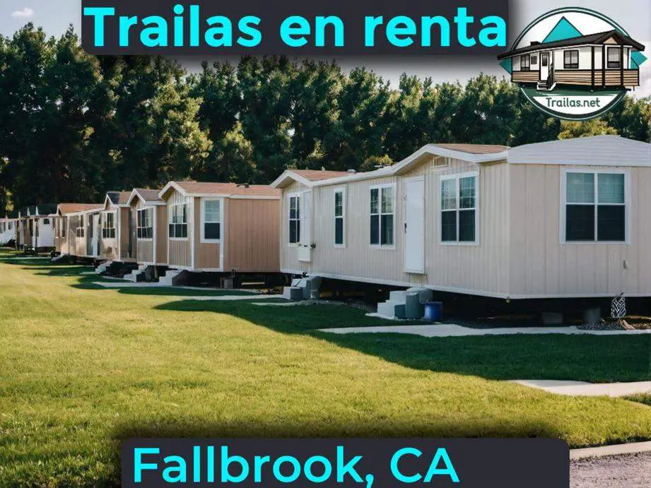 Parqueaderos y parques de trailas de renta disponibles para vivir cerca de Fallbrook CA