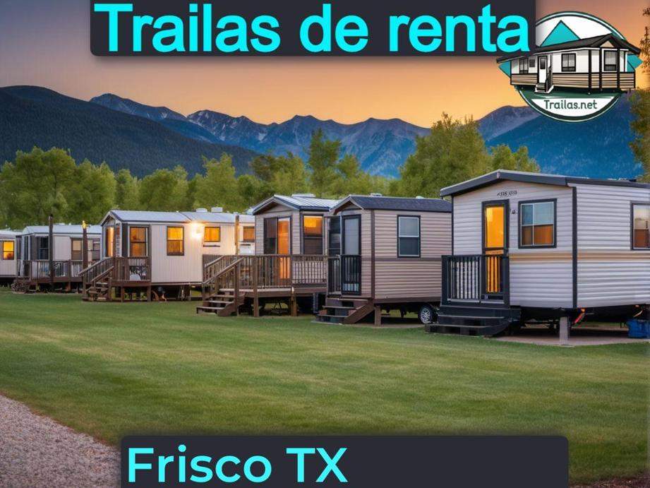 Parqueaderos y parques de trailas de renta disponibles para vivir cerca de Frisco TX