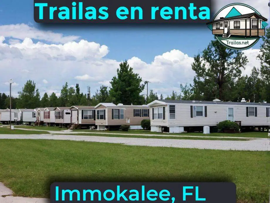 Parqueaderos y parques de trailas de renta disponibles para vivir cerca de Immokalee FL