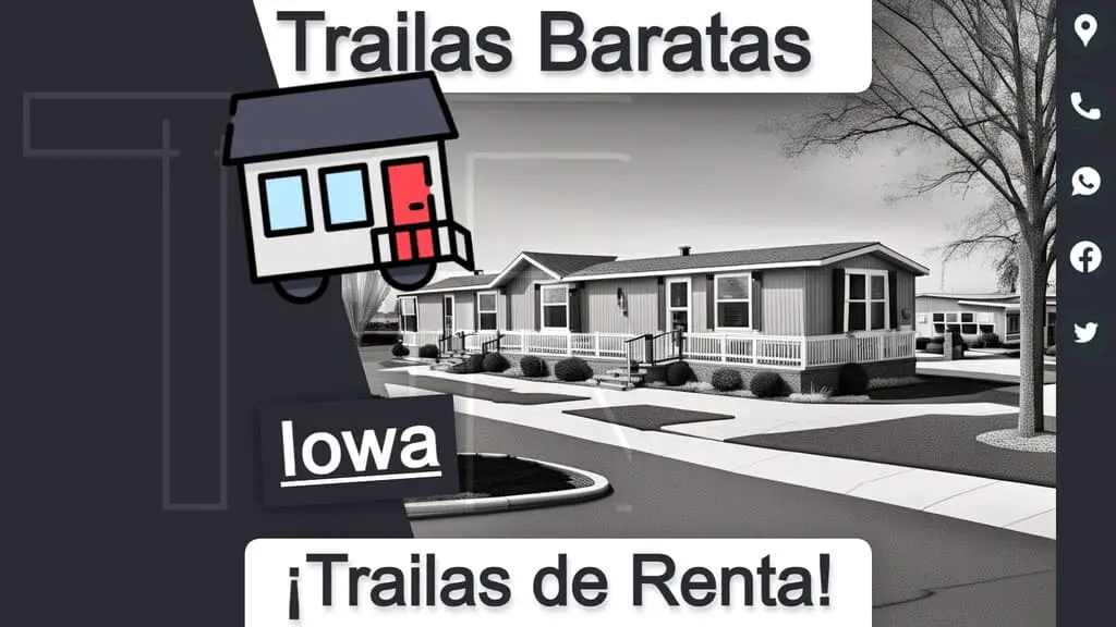 Trailas o casas de renta baratas para vivir en Iowa