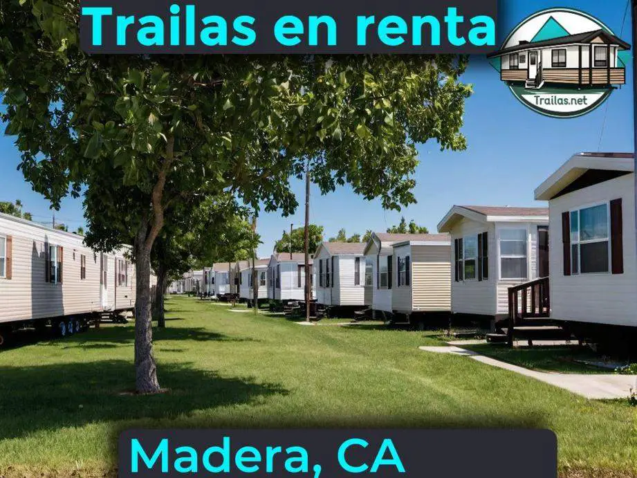 Parqueaderos y parques de trailas de renta disponibles para vivir cerca de Madera CA