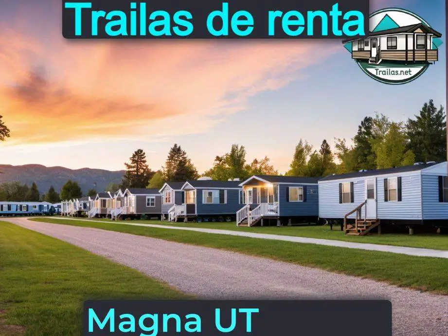 Parqueaderos y parques de trailas de renta disponibles para vivir cerca de Magna UT