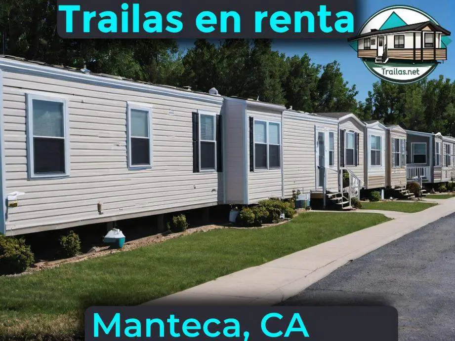 Parqueaderos y parques de trailas de renta disponibles para vivir cerca de Manteca CA