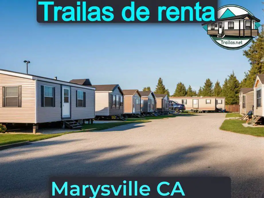 Parqueaderos y parques de trailas de renta disponibles para vivir cerca de Marysville CA