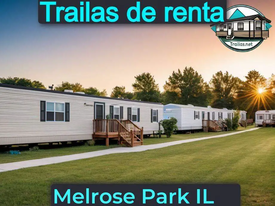 Parqueaderos y parques de trailas de renta disponibles para vivir cerca de Melrose Park IL