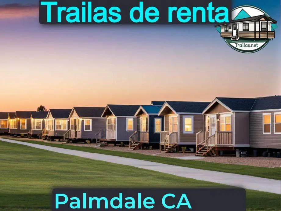 Parqueaderos y parques de trailas de renta disponibles para vivir cerca de Palmdale CA