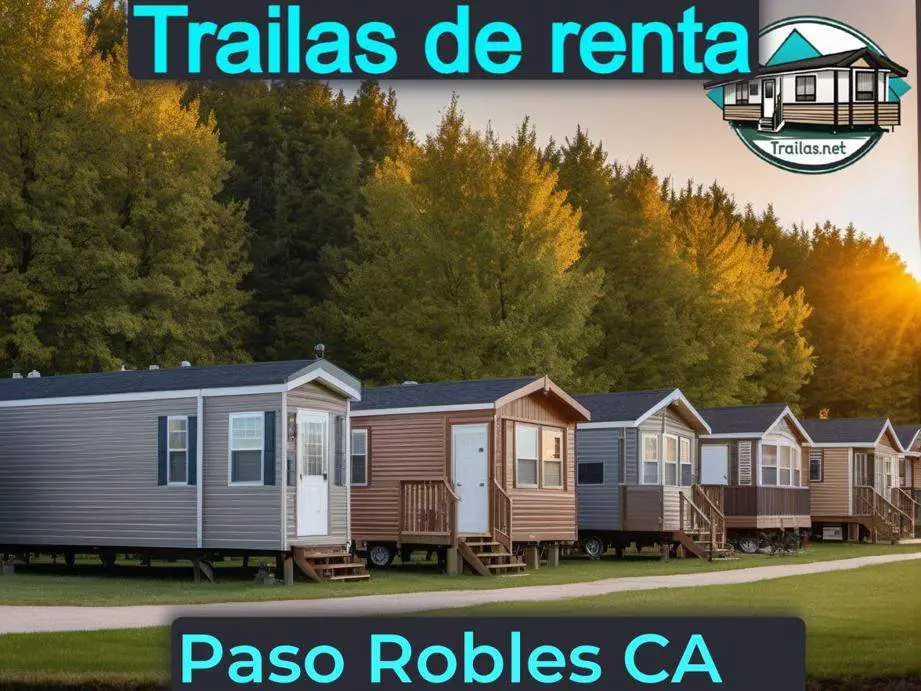 Parqueaderos y parques de trailas de renta disponibles para vivir cerca de Paso Robles CA