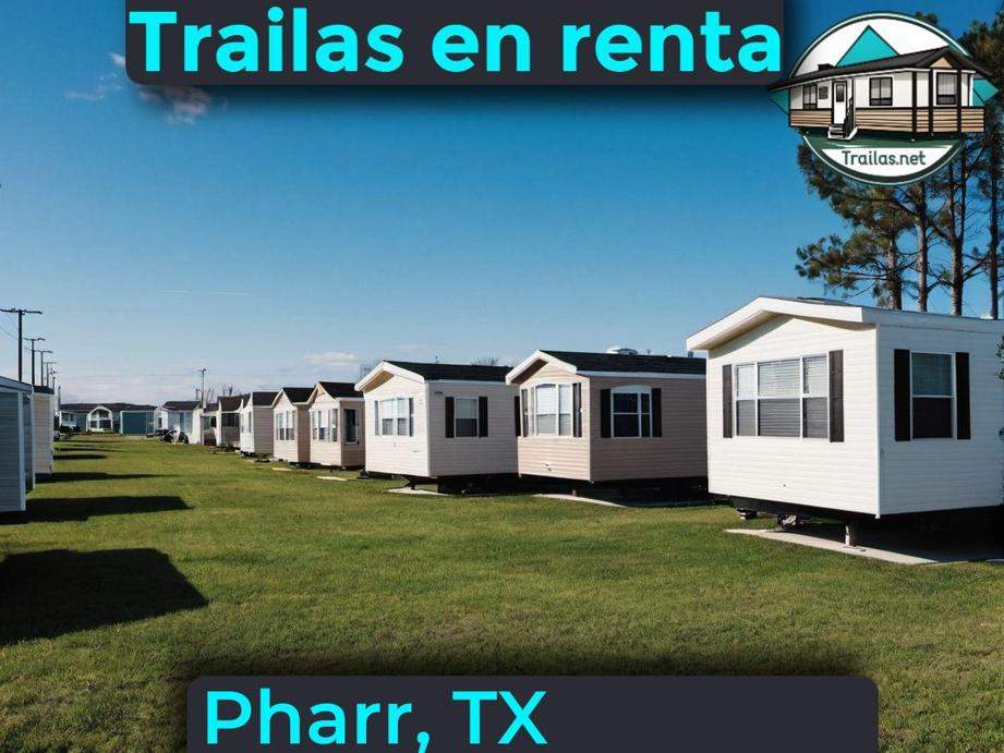 Parqueaderos y parques de trailas de renta disponibles para vivir cerca de Pharr TX