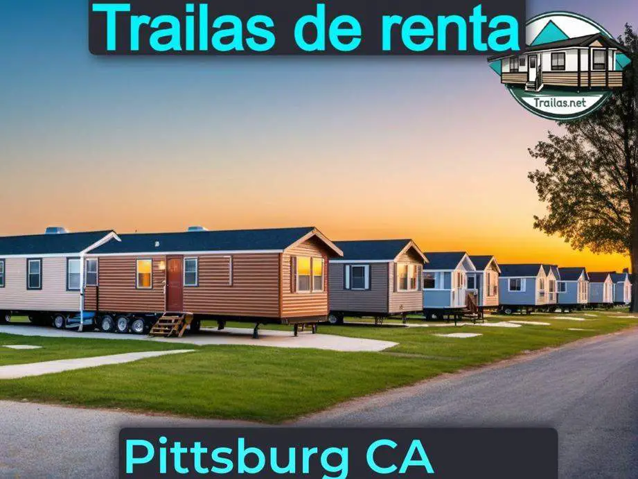 Parqueaderos y parques de trailas de renta disponibles para vivir cerca de Pittsburg CA