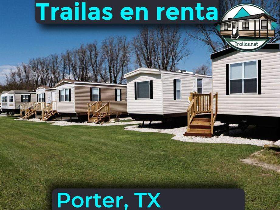 Parqueaderos y parques de trailas de renta disponibles para vivir cerca de Porter TX