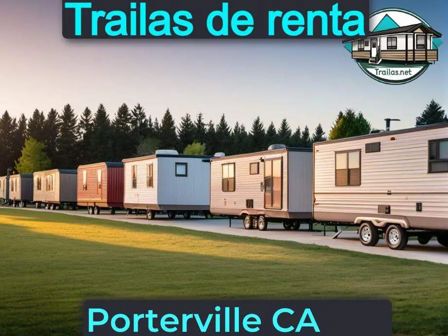 Parqueaderos y parques de trailas de renta disponibles para vivir cerca de Porterville CA