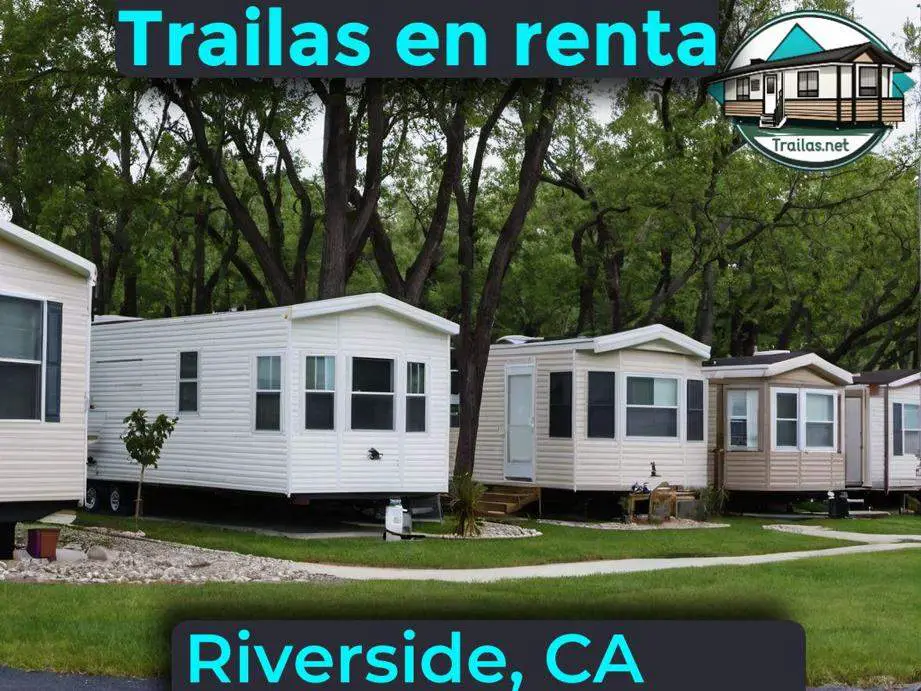 Parqueaderos y parques de trailas de renta disponibles para vivir cerca de Riverside CA