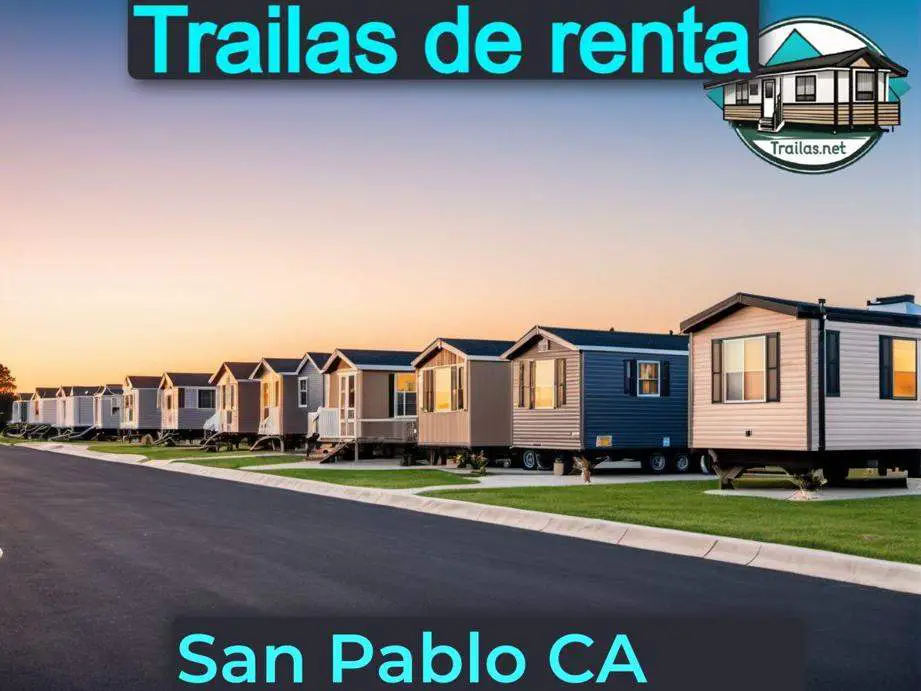Parqueaderos y parques de trailas de renta disponibles para vivir cerca de San Pablo CA