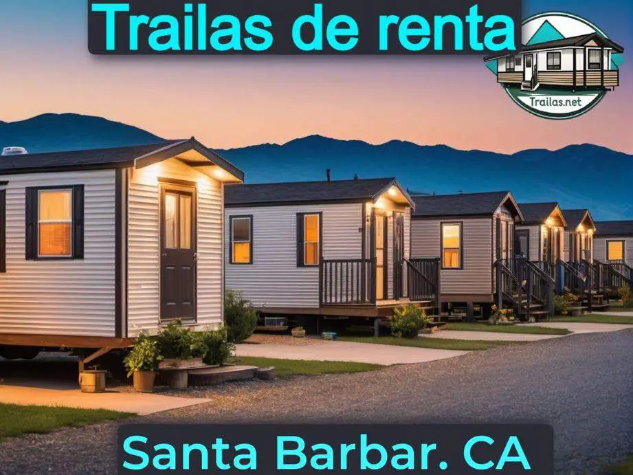 Parqueaderos y parques de trailas de renta disponibles para vivir cerca de Santa Barbara CA