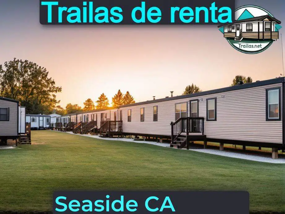 Parqueaderos y parques de trailas de renta disponibles para vivir cerca de Seaside CA