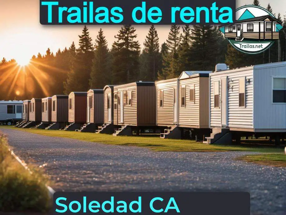 Parqueaderos y parques de trailas de renta disponibles para vivir cerca de Soledad CA