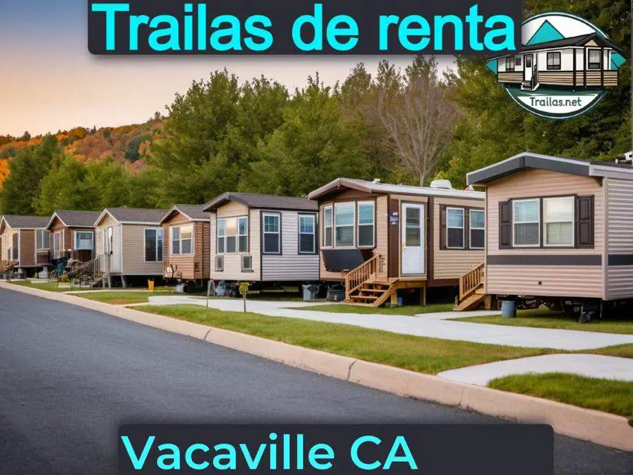 Parqueaderos y parques de trailas de renta disponibles para vivir cerca de Vacaville CA