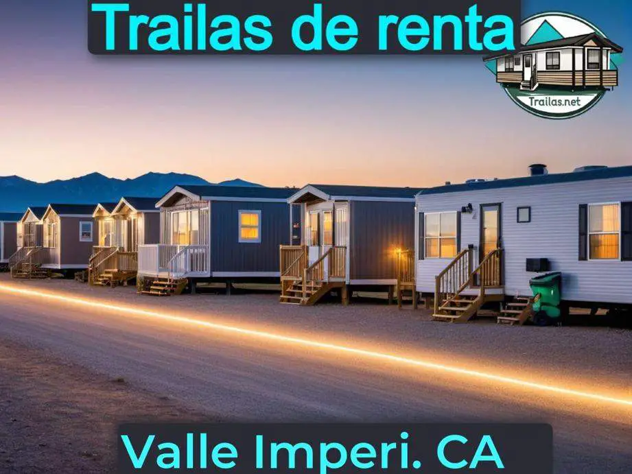 Parqueaderos y parques de trailas de renta disponibles para vivir cerca de Valle Imperial CA