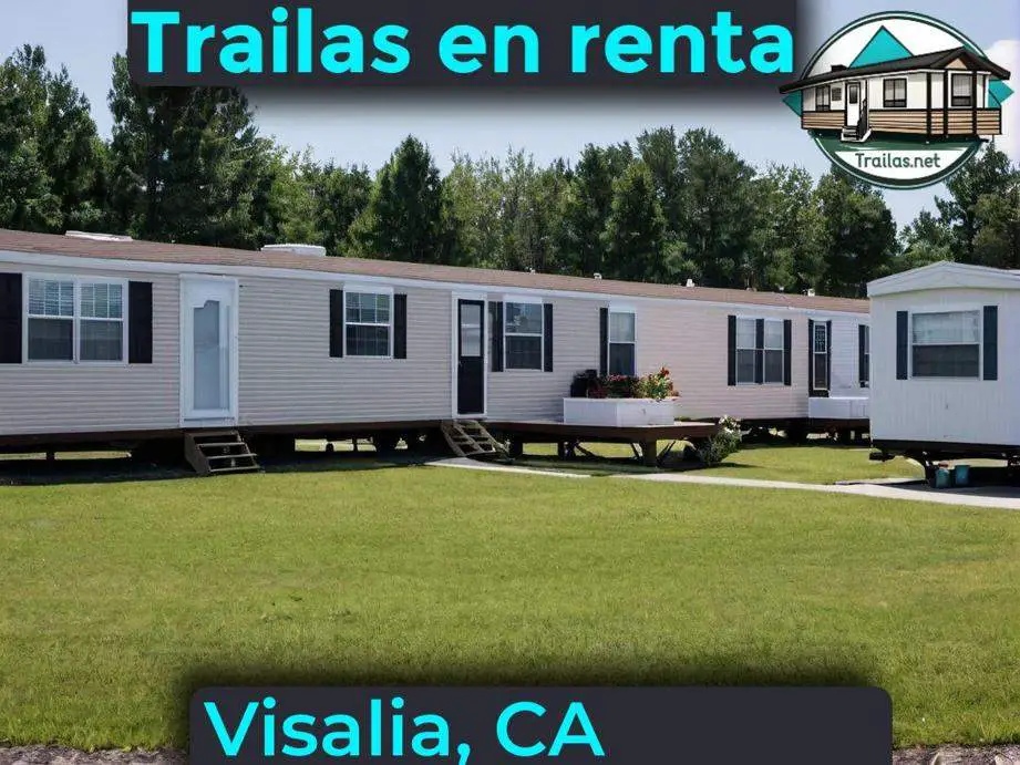 Parqueaderos y parques de trailas de renta disponibles para vivir cerca de Visalia CA